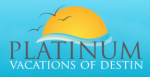 Platinum Vacations of Destin  Vacation Rentals Owner